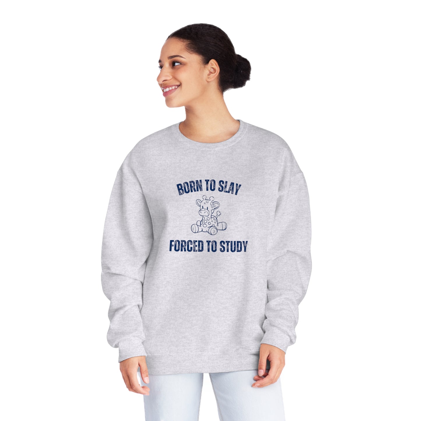 Born To Slay Forced To Study Sweatshirt