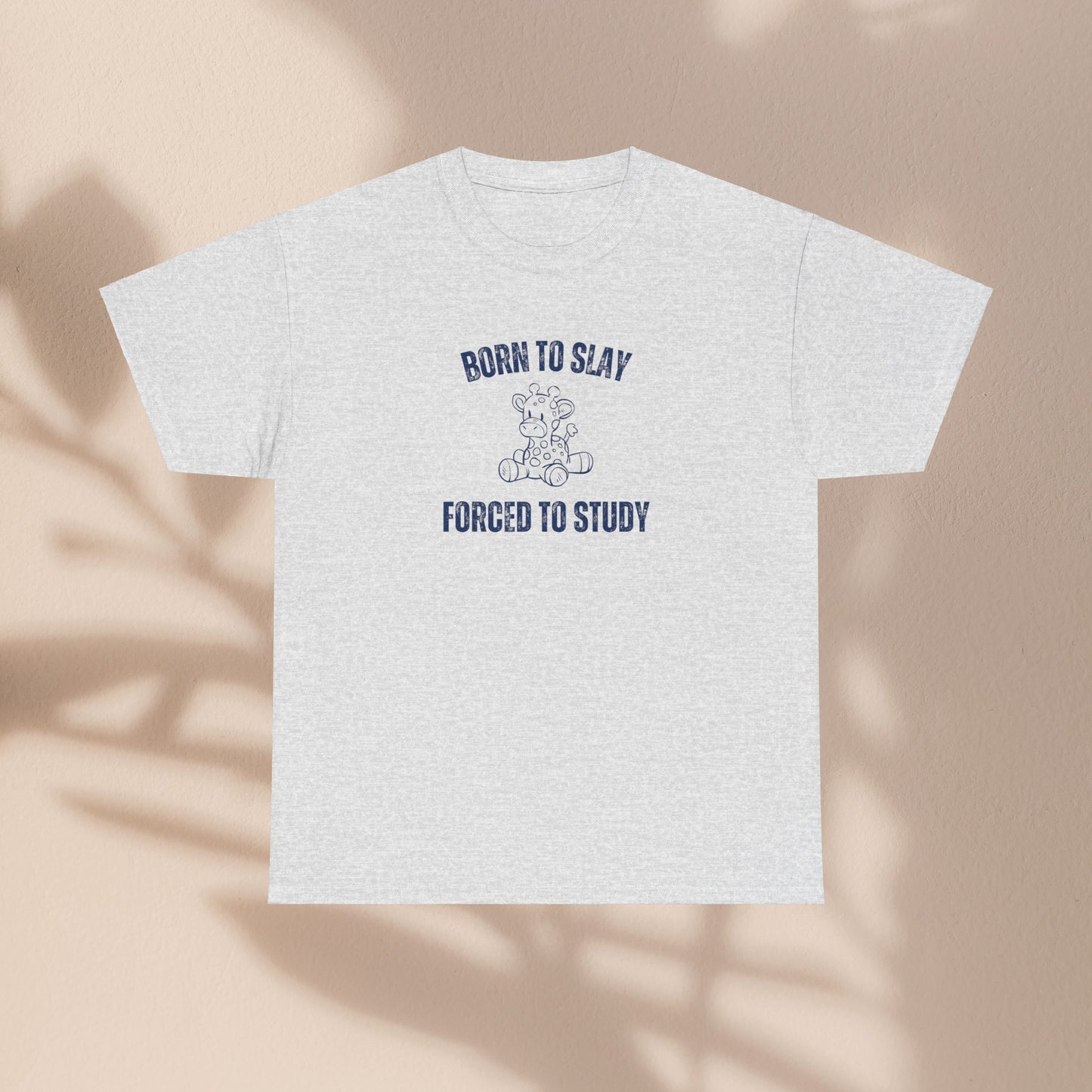 Born To Slay Forced To Study Unisex Graphic Tee