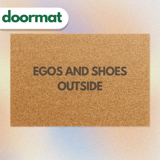 Egos And Shoes Outside Doormat