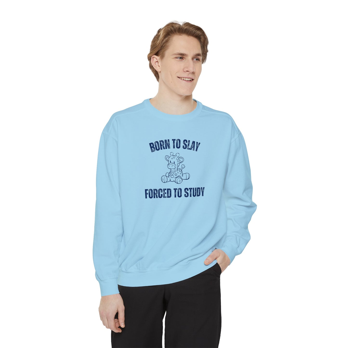 Born To Slay Forced To Study Sweatshirt