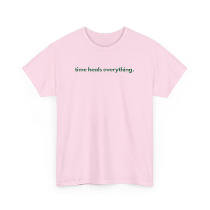 Time Heals Everything Unisex Heavy Cotton Tee