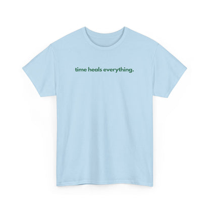 Time Heals Everything Unisex Heavy Cotton Tee