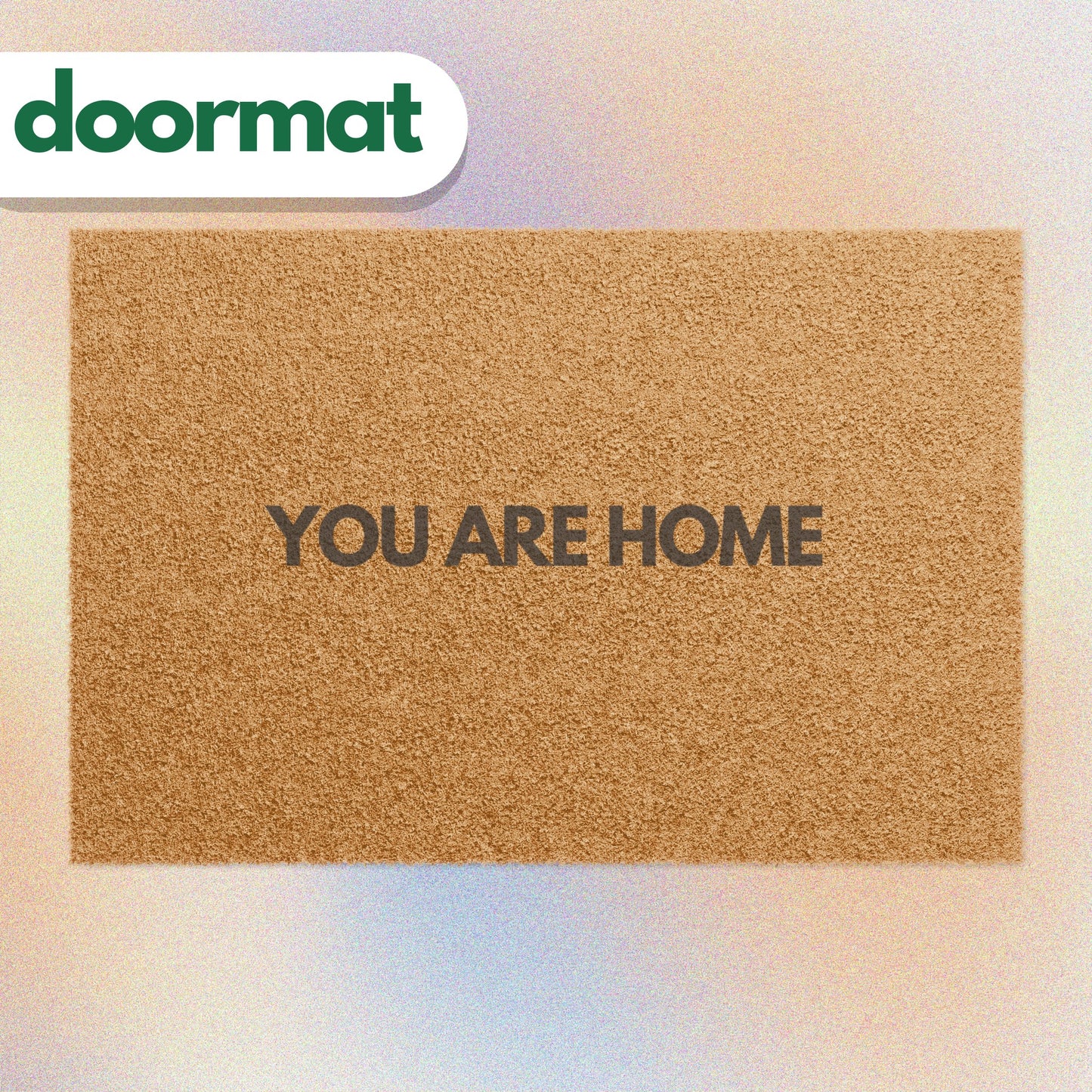 You Are Home Doormat