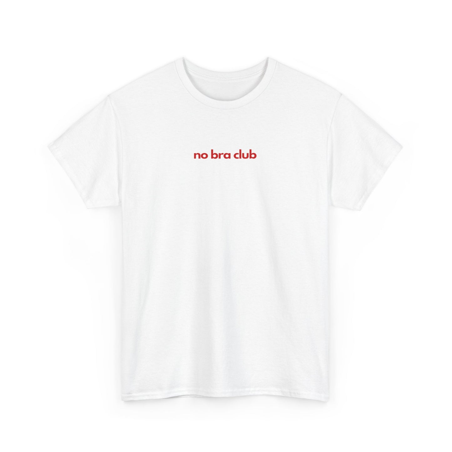 No Bra Club Unisex Heavy Cotton Tee