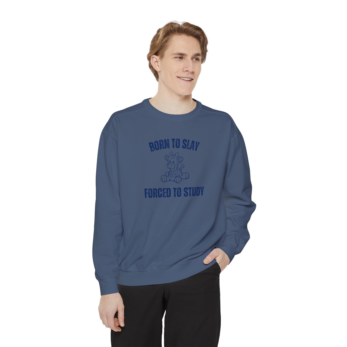 Born To Slay Forced To Study Sweatshirt