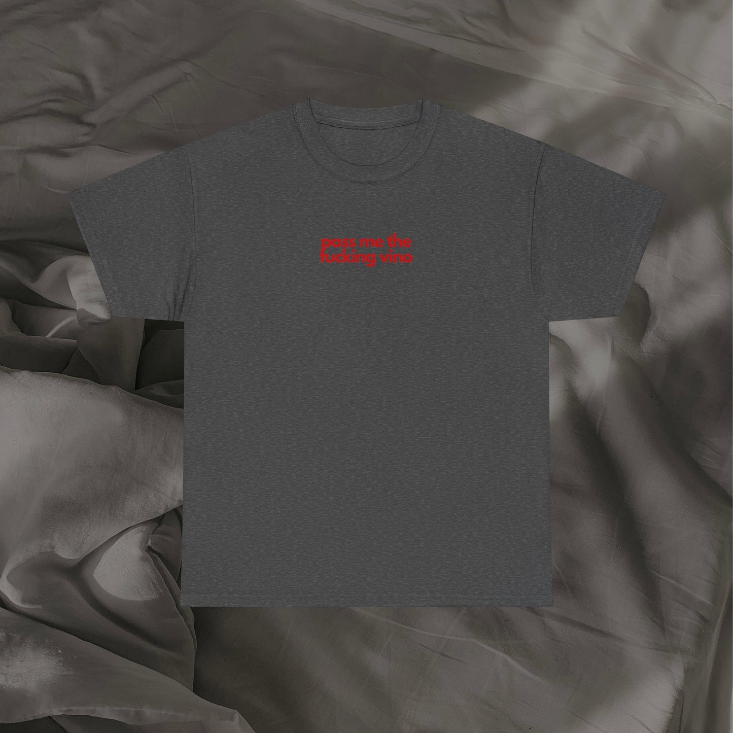 Pass Me The Fucking Vino Unisex Heavy Cotton Tee