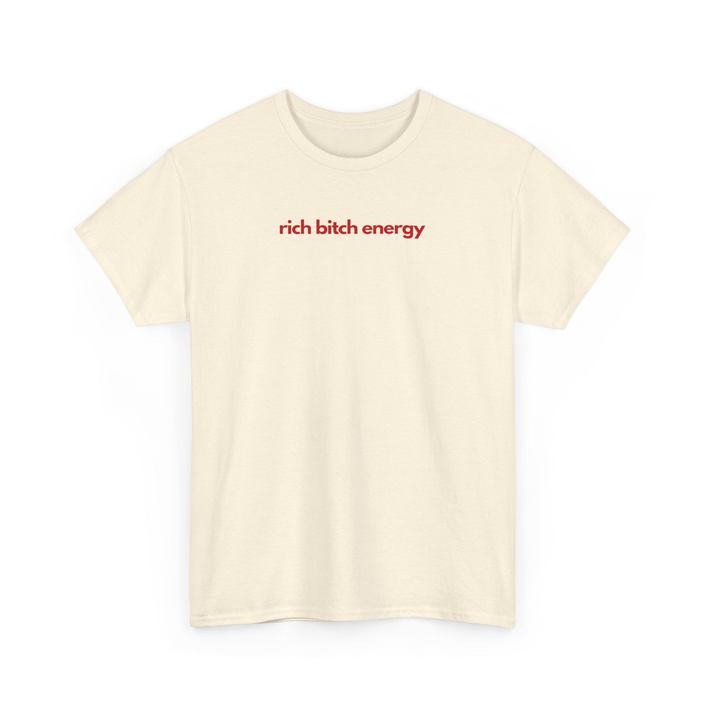 Rich Bitch Energy Unisex Heavy Cotton Tee