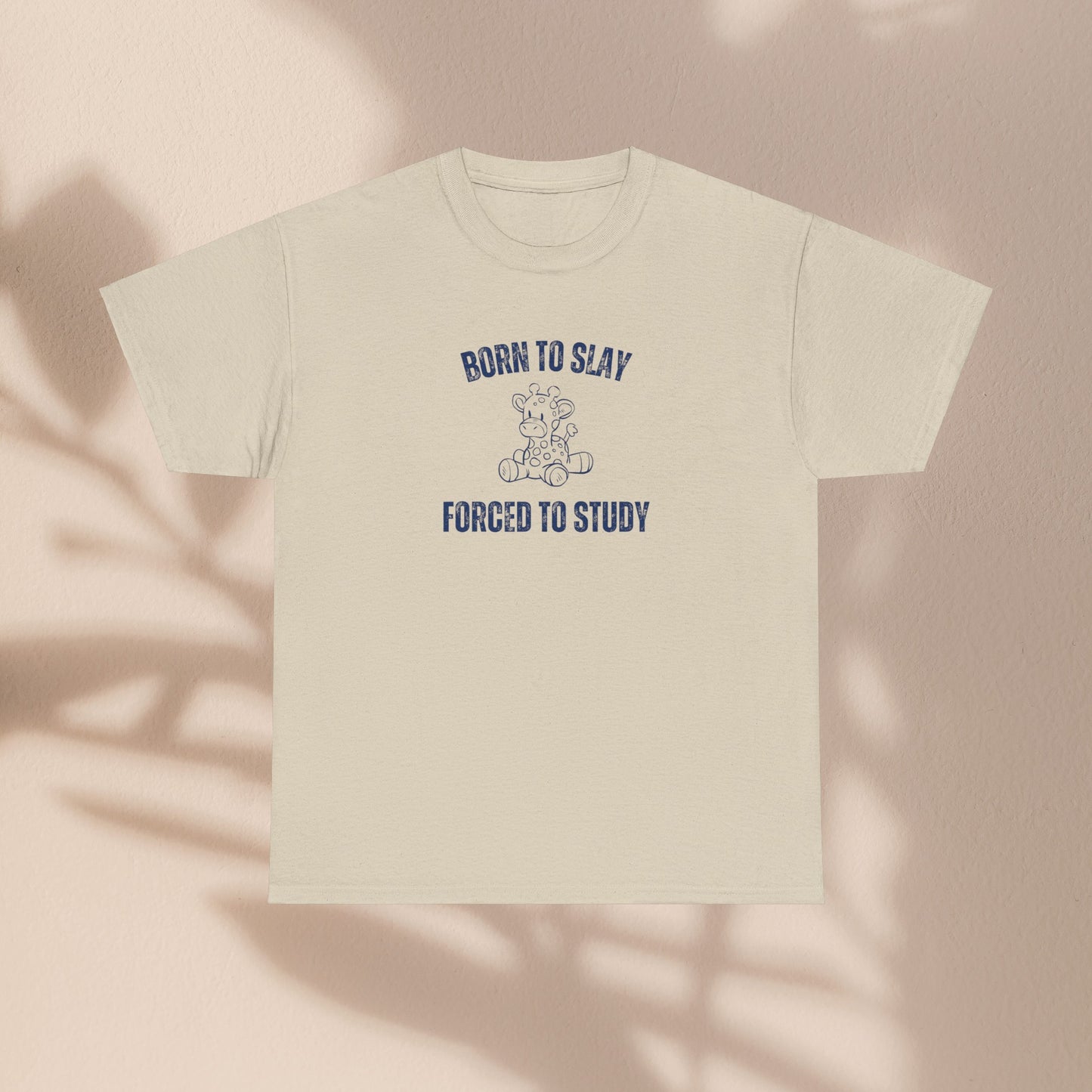 Born To Slay Forced To Study Unisex Graphic Tee