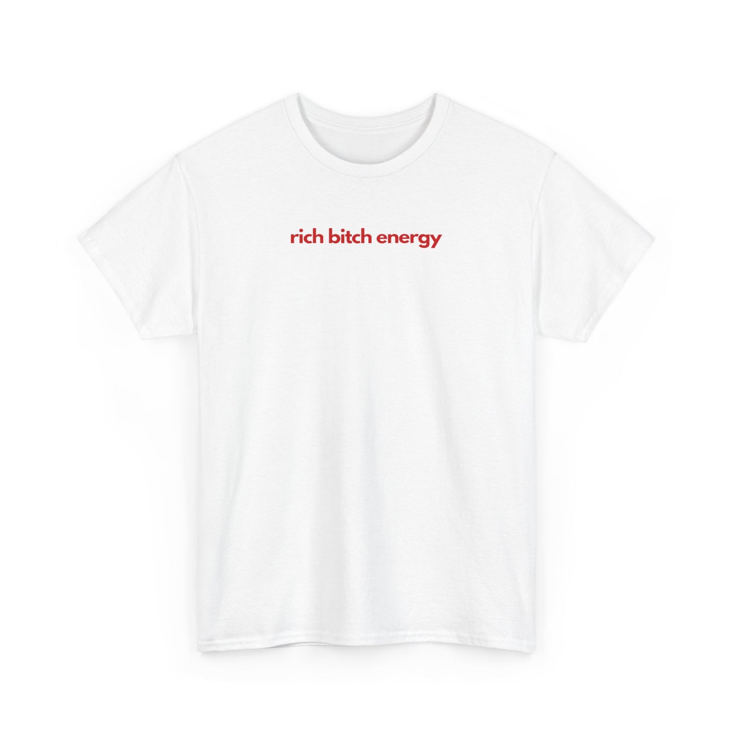 Rich Bitch Energy Unisex Heavy Cotton Tee